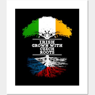 Irish Grown With Czech Roots - Gift for Czech With Roots From Czech Republic Posters and Art